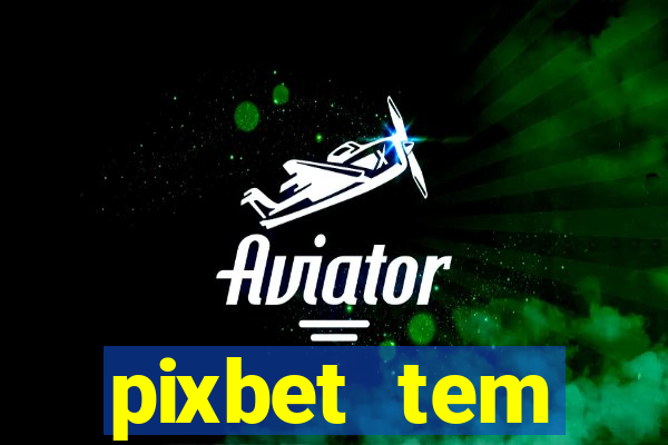 pixbet tem pagamento antecipado